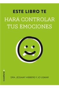 Este Libro Te Hara Controlar Tus Emociones