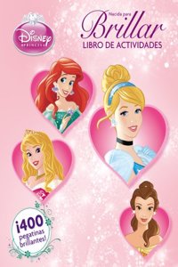 Princesas. Nacida para brillar: Libro de actividades