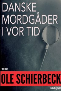 Danske mordgåder fra vor tid