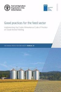 Good Practices for the Feed Sector