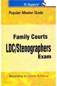 Family Courts—Ldc/Stenographers Exam Guide