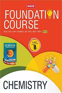 Chemistry Foundation Course for JEE/NEET/Olympiad - Class 8