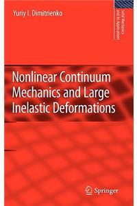 Nonlinear Continuum Mechanics and Large Inelastic Deformations