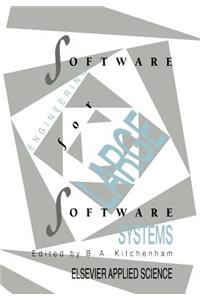 Software Engineering for Large Software Systems