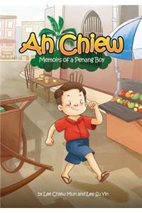 Ah Chiew - Memoirs of a Penang Boy