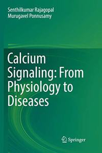 Calcium Signaling: From Physiology to Diseases