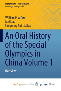 An Oral History of the Special Olympics in China Volume 1