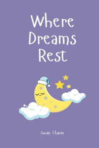 Where Dreams Rest