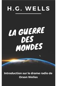 La Guerre Des Mondes: Introduction Sur L'