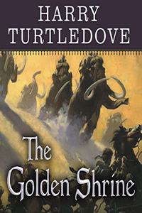 Golden Shrine: A Tale of War at the Dawn of Time