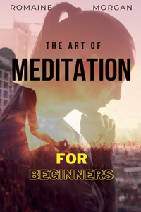 The Art Of Meditation