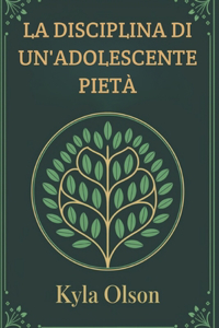 La Disciplina Di Un'adolescente Pietà