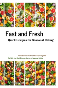 Fast and Fresh