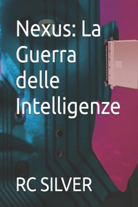 Nexus: La Guerra delle Intelligenze