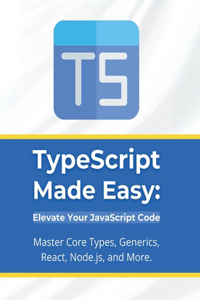 TypeScript Made Easy