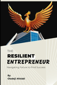 The Resilient Entrepreneur