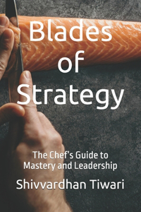 Blades of Strategy