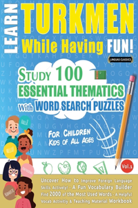 Learn Turkmen While Having Fun! - For Children