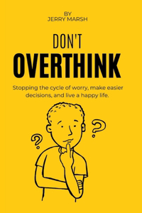 Don't overthink it