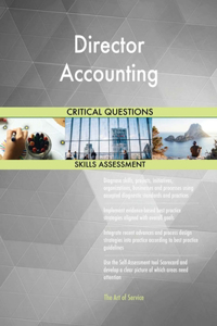 Director Accounting Critical Questions Skills Assessment