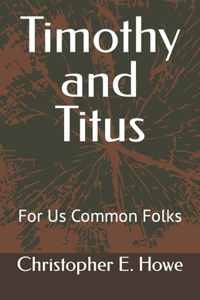 Timothy and Titus