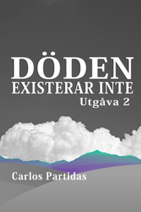 Döden Existerar Inte