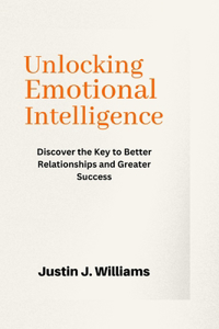 Unlocking Emotional Intelligence