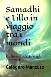 Samadhi e Lillo in viaggio tra i mondi: L'ultima folletta degli elementi