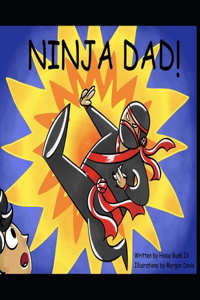 Ninja Dad!