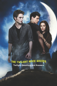 The Twilight Movie Quizzes