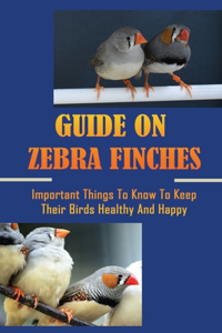 Guide On Zebra Finches