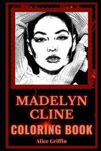 Madelyn Cline Coloring Book: An Outer Banks Actress and a Motivating Stress Relief Adult Coloring Book