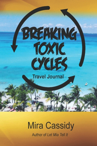 Breaking Toxic Cycles Travel Journal
