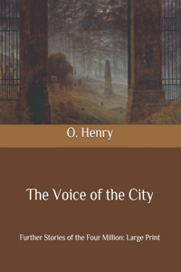 The Voice of the City