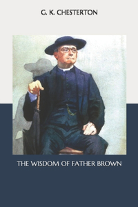 The Wisdom of Father Brown