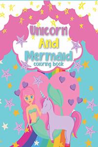 Unicorn And Mermaid Coloring Book