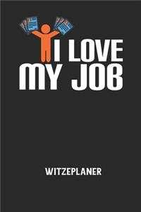 I LOVE MY JOB - Witzeplaner