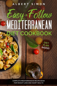 Easy to Follow Mediterranean Diet Cookbook