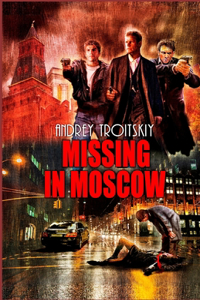 Missing in Moscow