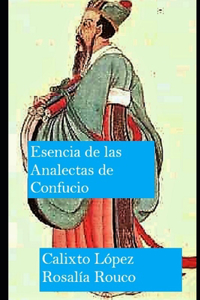Esencia de las Analectas de Confucio