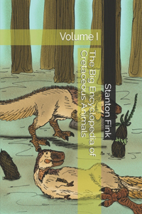 Big Encyclopedia of Cretaceous Animals