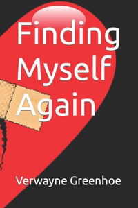 Finding Myself Again