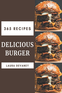 365 Delicious Burger Recipes