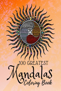 100 Greatest Mandalas Coloring Book