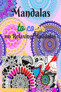 Mandalas to color 110 Relaxing Mandalas