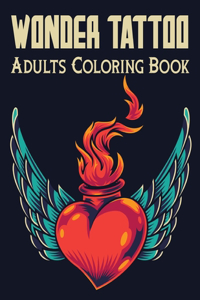 Wonder Tattoo Adults Coloring Book