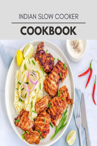 Indian Slow Cooker Cookbook