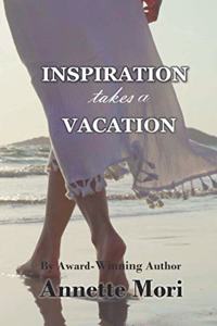 Inspiration Takes a Vacation