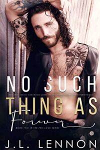 No Such Thing As Forever