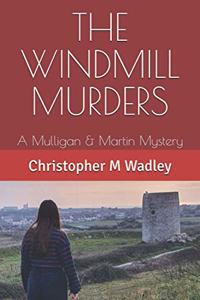 The Windmill Murders
